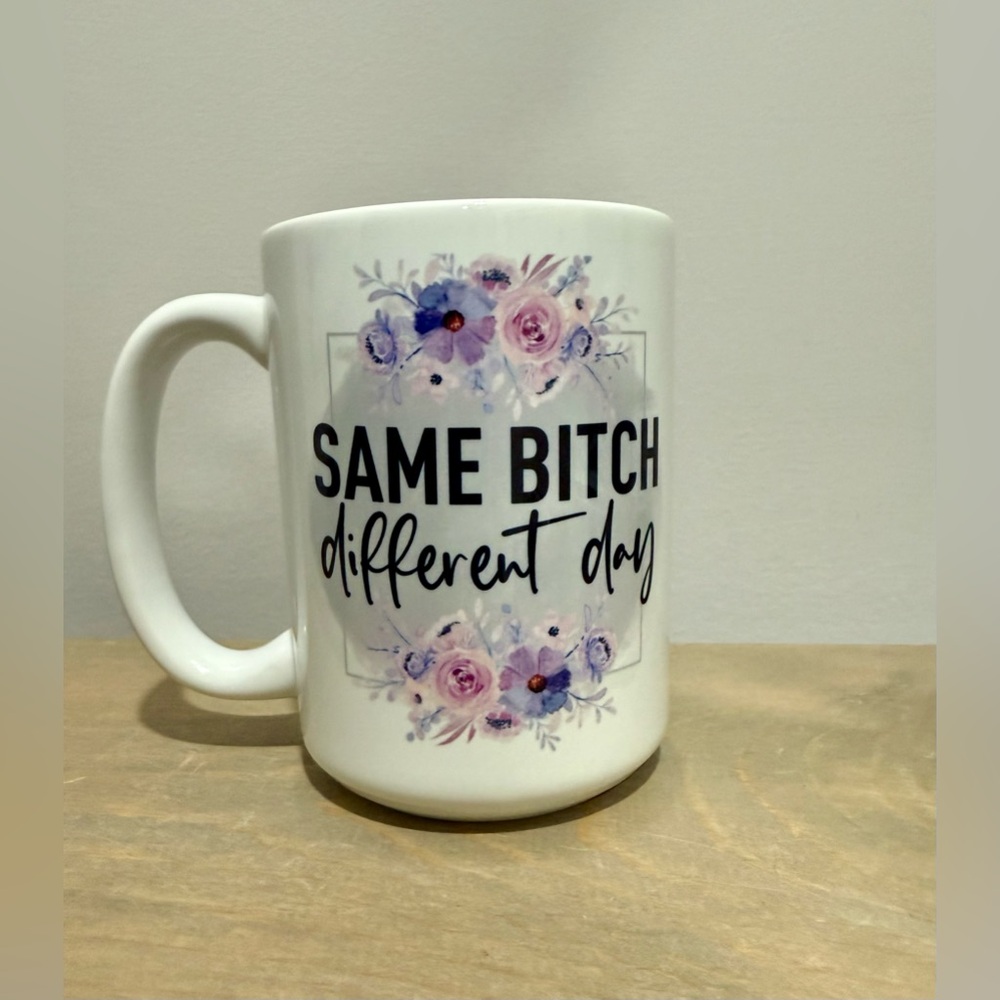 Ceramic Mug - Same B Different Day - 15oz